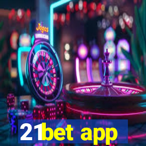 21bet app